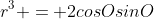 r^3 = 2cosOsinO