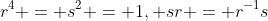 r^4 = s^2 = 1, sr = r^{-1}s