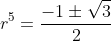 r^5=\frac{-1\pm\sqrt{3}}{2}