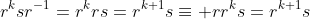 r^ksr^{-1}=r^krs=r^{k+1}s\equiv rr^ks=r^{k+1}s