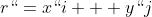 r``=x``i + y``j