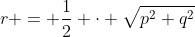 r = \frac12 \cdot \sqrt{p^2+q^2}