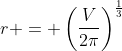 r = \left(\frac{V}{2\pi}\right)^{\frac{1}{3}}