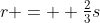 r = \textstyle \frac23s