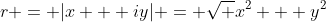r = |x + iy| = \sqrt {x^2 + y^2}