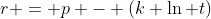 r = p - (k \ln t)