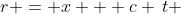 r = x + c \,t 