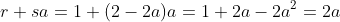 r+sa=1+(2-2a)a=1+2a-2a^2=2a