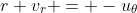 r v_r = -u_\theta