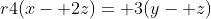 r4(x- 2z)= 3(y- z)