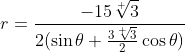 r=\frac{-15\sqrt[ ]{3}}{2(\sin\theta+\frac{3\sqrt[ ]{3}}{2}\cos\theta)}