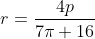 r=\frac{4p}{7\pi+16}