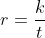 r=\frac{k}{t}