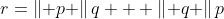 r=\left\| p \right\|q + \left\| q \right\|p
