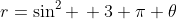 r=\sin^2 \, 3 \pi \theta