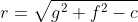 r=\sqrt{g^2+f^2-c}