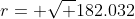 r= \sqrt {182.032}