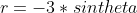 r=-3*sintheta