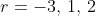r=-3,\,1,\,2