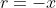 r=-x