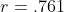 r=.761