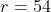 r=54