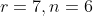 r=7,n=6