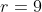 r=9