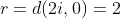 r=d(2i,0)=2