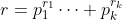 r=p_1^{r_1}\dots p_k^{r_k}