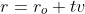 r=r_o+tv