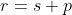 r=s+p