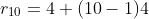 r_{10}=4+(10-1)4