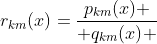 r_{km}(x)={p_{km}(x) \over {q_{km}(x)} }