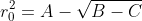 r_0^2=A-\sqrt{B-C}