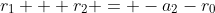 r_1 + r_2 = -a_2-r_0