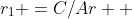 r_1 =C/Ar  