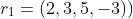 r_1=(2,3,5,-3))