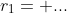 r_1= ...