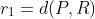 r_1=d(P,R)