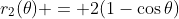 r_2(\theta) = 2(1-\cos{\theta})