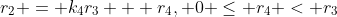 r_2 = k_4r_3 + r_4, 0 \le r_4 < r_3