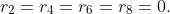 r_2=r_4=r_6=r_8=0.