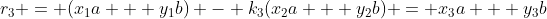 r_3 = (x_1a + y_1b) - k_3(x_2a + y_2b) = x_3a + y_3b