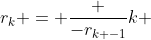 r_k = \frac {-r_{k -1}}{k} 