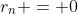 r_n = 0