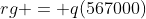 rg = q(567000)