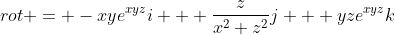 rot = -xye^{xyz}i + \frac{z}{x^2+z^2}j + yze^{xyz}k