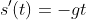 s'(t)=-gt
