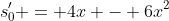 s'_{0} = 4x - 6x^2